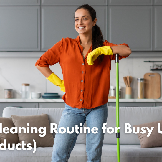 A Quick-Start Cleaning Routine for Busy UK Homes (With Just 4 Products)