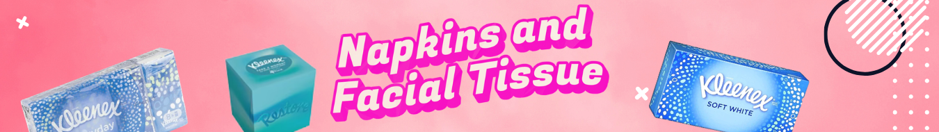 Napkins and Facial Tissue